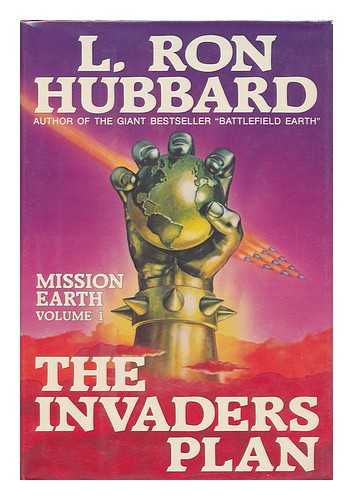 HUBBARD, L. RON (LA FAYETTE RON) - The Invaders Plan / L. Ron Hubbard