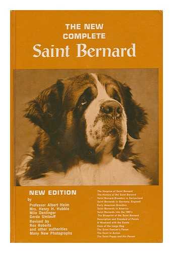 DENLINGER, MILO GRANGE - The New Complete Saint Bernard, by Milo Denlinger [And Others] Edited and Expanded by E. Georgean Raulston [And Others]