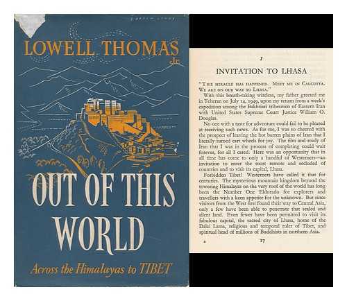 THOMAS, LOWELL JACKSON - Out of This World; Across the Himalayas to Tibet