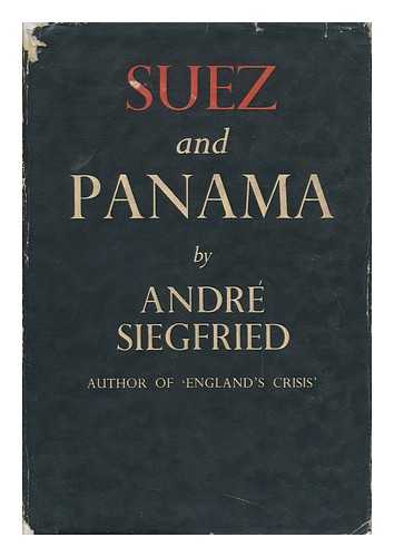 SIEGFRIED, ANDRE - Suez and Panama