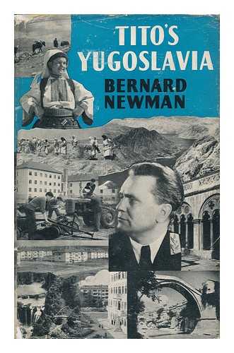 NEWMAN, BERNARD (1897-?) - Tito's Yugoslavia