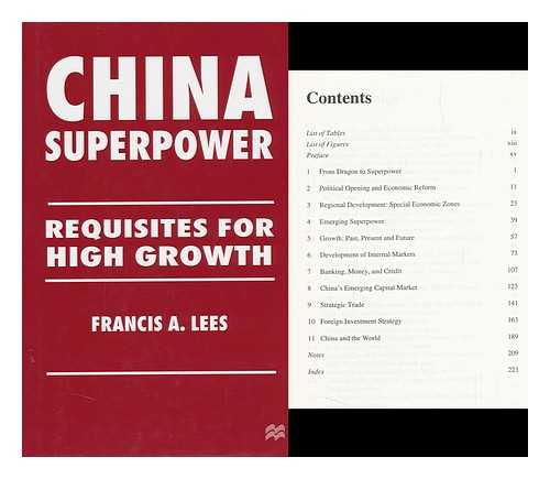 Lees, Francis A. - China Superpower : Requisites for High Growth / Francis A. Lees