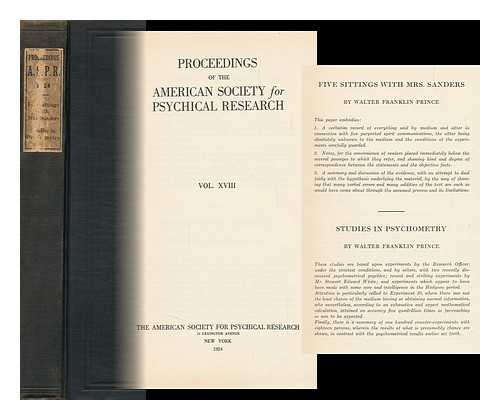 PRINCE, WALTER FRANKLIN ; AMERICAN SOCIETY FOR PSYCHICAL RESAERCH - Five Sittings with Mrs. Sanders & Studies in Psychometry