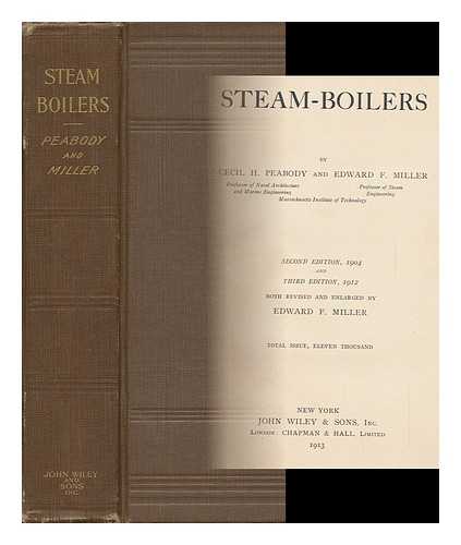 PEABODY, CECIL HOBART (1855-1934) - Steam-Boilers, by Cecil H. Peabody and Edward F. Miller