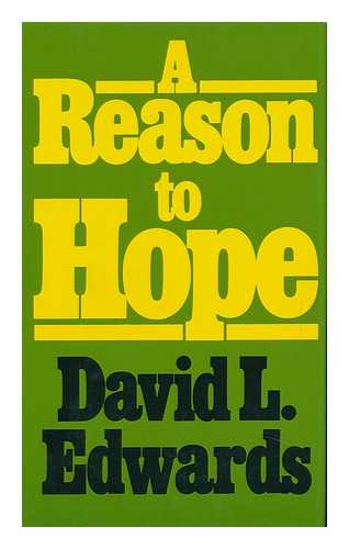 Edwards, David Lawrence - A Reason to Hope
