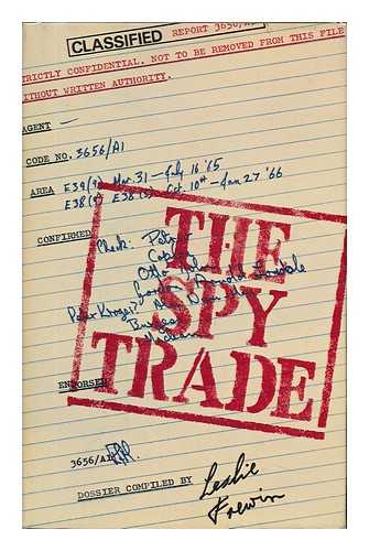 FREWIN, LESLIE (1917-) , COMP. - The Spy Trade: an Anthology of International Espionage in Fact and Fiction, Collected and Introduced by Leslie Frewin