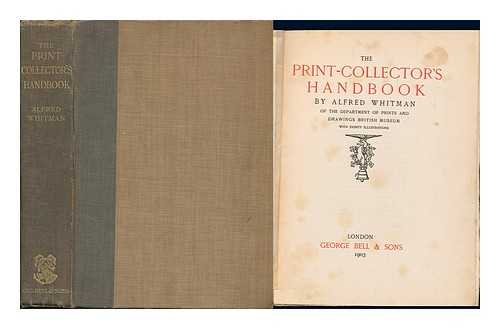 WHITMAN, ALFRED (1860-1910) - The Print-Collector's Handbook