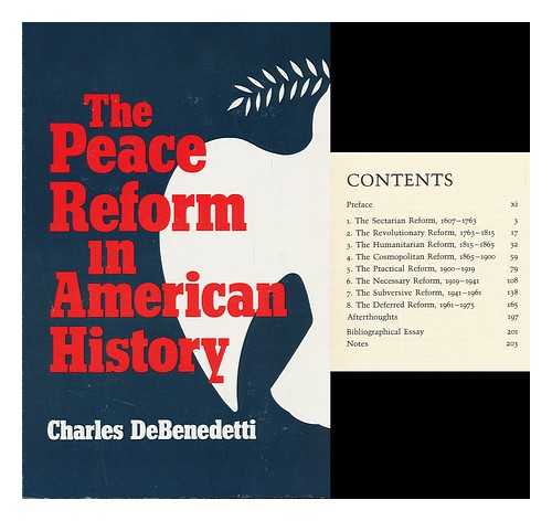 DEBENEDETTI, CHARLES - The Peace Reform in American History