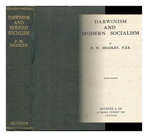 HEADLEY, FREDERICK WEBB - Darwinism and Modern Socialism