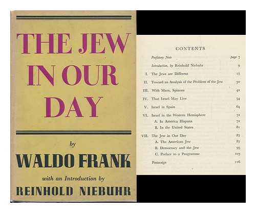 FRANK, WALDO DAVID (1889-1967) - The Jew in Our Day, by Waldo Frank, with an Introduction by Reinhold Niebuhr