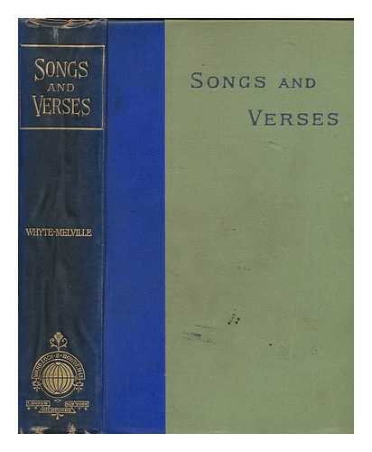WHYTE-MELVILLE, GEORGE JOHN (1821-1878) - Songs and Verses