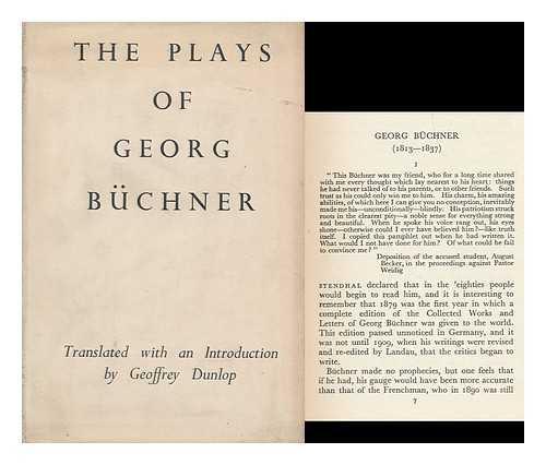 BUCHNER, GEORG (1813-1837) - The Plays of Georg Buchner, Translated with an Introduction by Geoffrey Dunlop