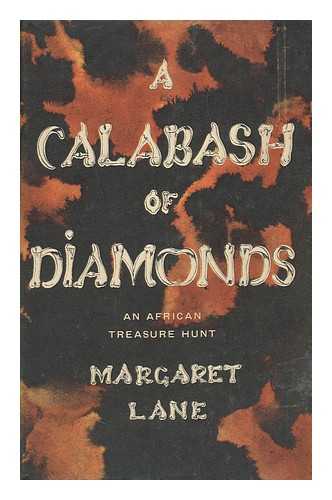 LANE, MARGARET (1907-1994) - A Calabash of Diamonds