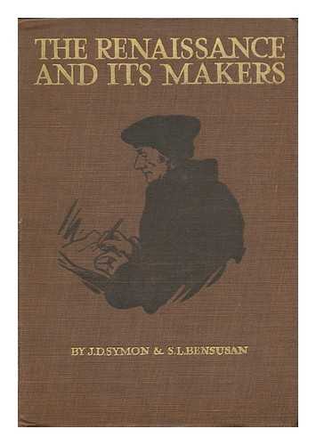 SYMON, JAMES DAVID - The Renaissance and its Makers