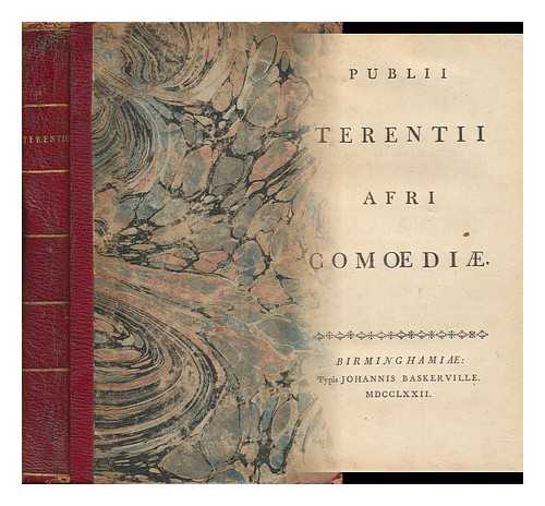 TERENTIUS, PUBLIUS AFER. [TERENCE (186 OR 5 B. C. - CA. 161 B. C. ) ] - Publii Terentii Afri Comoedi