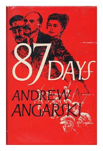 ANGARSKY, ANDREW - Eighty-Seven Days