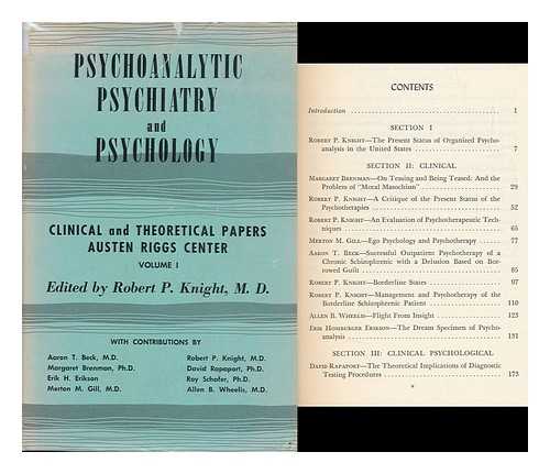 KNIGHT, ROBERT P. (1902-) , ED. - Psychoanalytic Psychiatry and Psychology; Clinical and Theoretical Papers. Austen Riggs Center, Volume 1