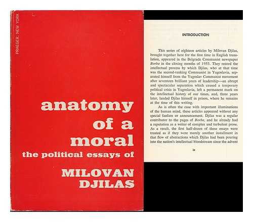 DJILAS, MILOVAN (1911-1995) - Anatomy of a Moral: the Political Essays of Milovan Djilas