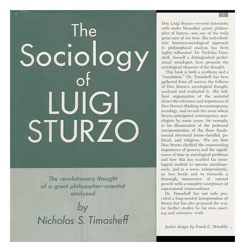 TIMASHEFF, NICHOLAS S. (NICHOLAS SERGEYEVITCH) (1886-1970) - The Sociology of Luigi Sturzo