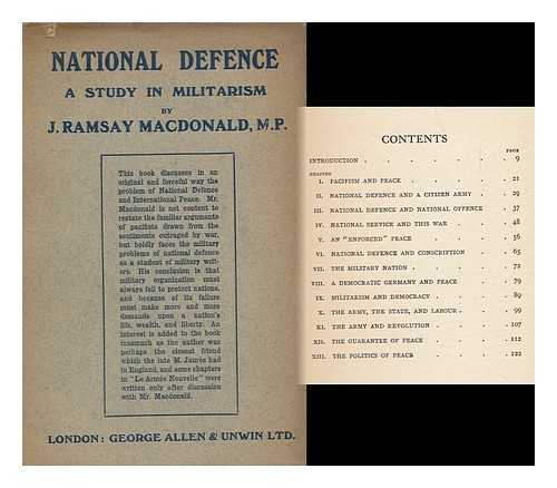 MACDONALD, JAMES RAMSAY (1866-1937) - National Defence, a Study in Militarism