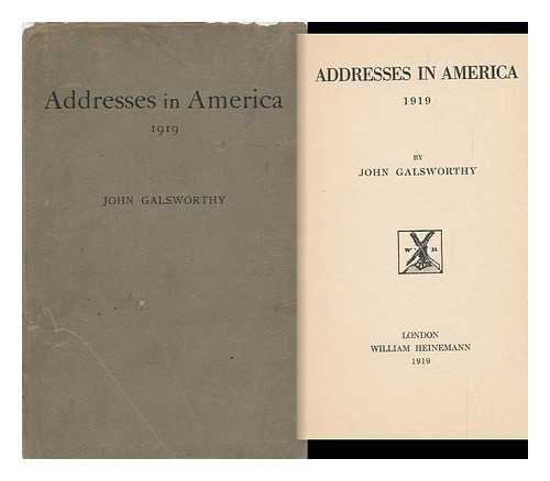 GALSWORTHY, JOHN (1867-1933) - Addresses in America, 1919