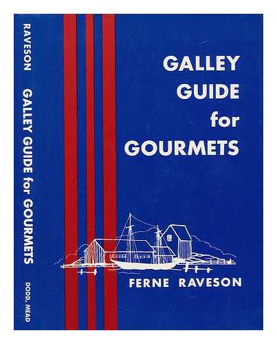 RAVESON, FERNE - Galley Guide for Gourmets. Tempting Top-Of-The-Range Dishes from Boxes and Cans