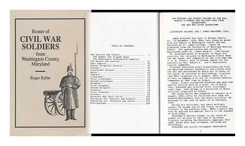 KELLER, S. ROGER - Roster of Civil War Soldiers from Washington County, Maryland / Roger Keller