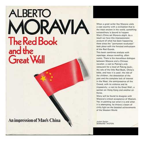 MORAVIA, ALBERTO - The Red Book and the Great Wall: an Impression of Mao's China. Translated from the Italian by Ronald Strom