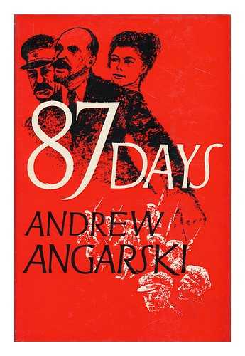 ANGARSKY, ANDREW - Eighty-Seven Days