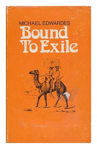 Edwardes, Michael - Bound to Exile: the Victorians in India