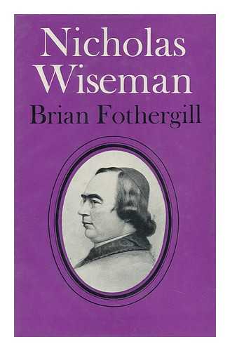 FOTHERGILL, BRIAN - Nicholas Wiseman