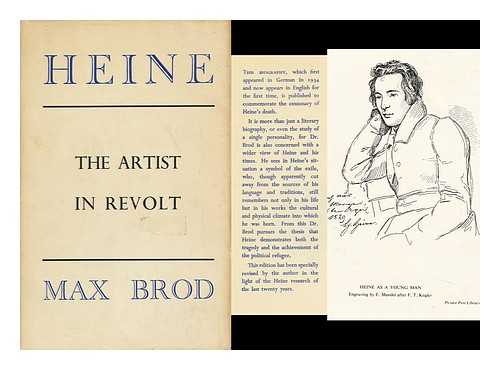 BROD, MAX (1884-1968) - Heinrich Heine; the Artist in Revolt, Translated from the German by Joseph Witriol