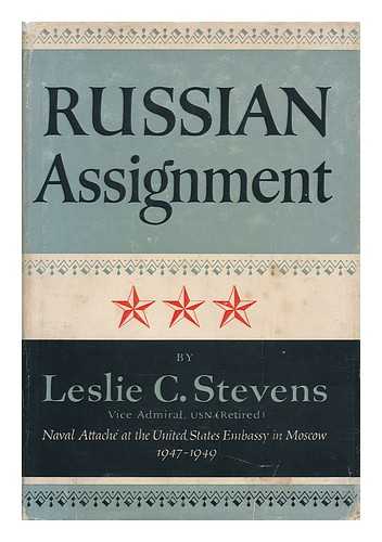 STEVENS, LESLIE CLARK (1895-?) - Russian Assignment; with Illustations by Vera Drashevsky