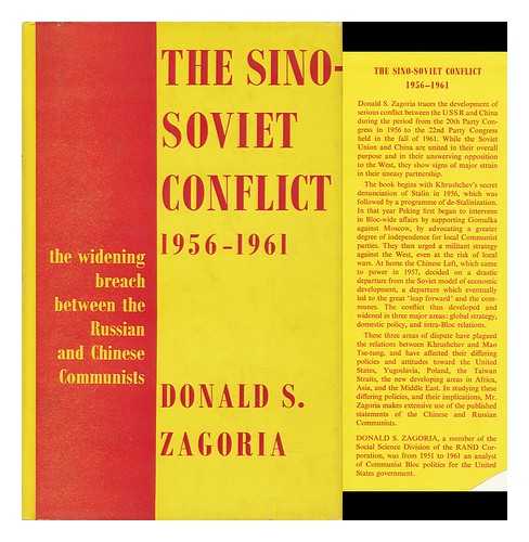 ZAGORIA, DONALD S. - The Sino-Soviet Conflict, 1956-1961