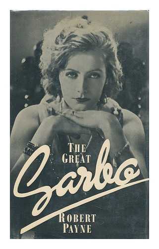 PAYNE, ROBERT (1911-1983) - The Great Garbo