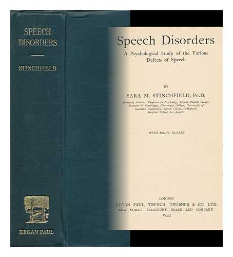 HAWK, SARA STINCHFIELD - Speech Disorders; a Psychological Study of the Various Defects of Speech