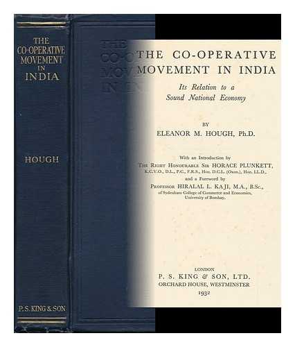 HOUGH, ELEANOR MARGARET - The Co-Operative Movement in India : its Relation to a Sound National Economy