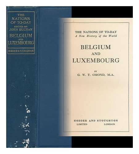 OMOND, GEORGE W. T. (GEORGE WILLIAM THOMSON) - Belgium and Luxembourg