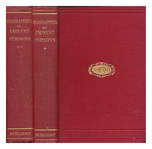 THE TIMES (REPRINTED FROM) - Eminent Persons; Biographies Reprinted from the Times. Vols. I. & II. Volume I. 1870-1875. Volume II. 1876-1881