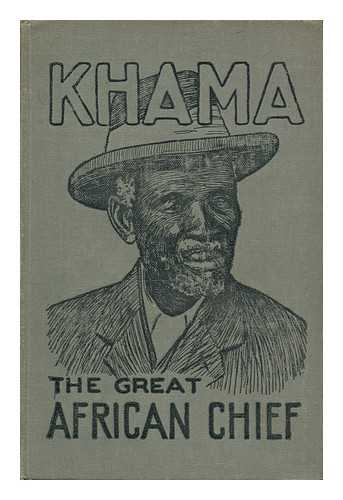 HARRIS, JOHN CHARLES - Khama, the Great African Chief