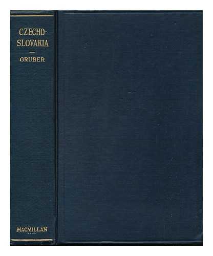 GRUBER, JOSEF (ED. ) - Czechoslovakia; a Survey of Economic and Social Conditions, Edited by Dr. Josef Gruber; from Czech Manuscripts by A. Broz, S. V. Klima, and J. J. Kral