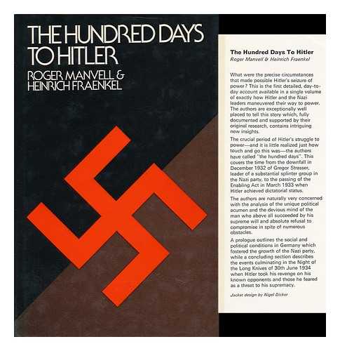 MANVELL, ROGER (1909-1987) & FRAENKEL, HEINRICH (1897-1986) JOINT AUTHORS - The Hundred Days to Hitler