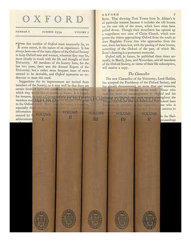 OXFORD SOCIETY - Oxford - all Issues [Volume 1, Number 1 [Summer 1934 to Spring 1939]]. Finely and Uniformly Bound in 5 Volumes