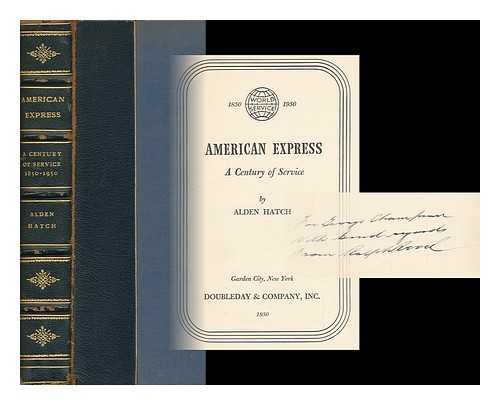 HATCH, ALDEN (1898-) - American Express, a Century of Service