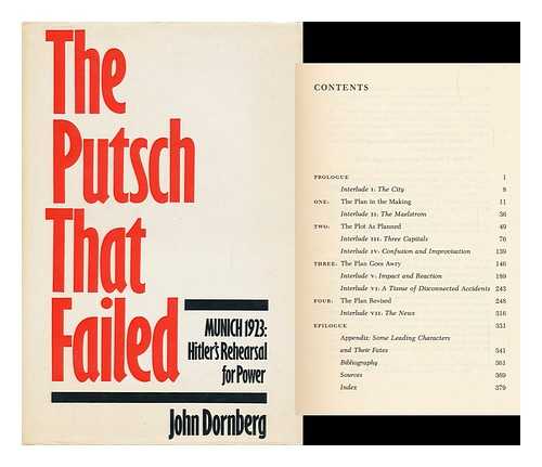 DORNBERG, JOHN (1931-?) - The Putsch That Failed : Munich 1923 : Hitler's Rehearsal for Power