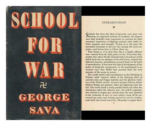 SAVA, GEORGE (1903-?) - School for War, by George Sava [Pseud. ]