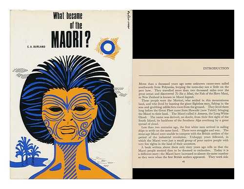 BURLAND, C. A. (COTTIE ARTHUR) AND WRIGLEY, DENIS (ILLUS. ) - What Became of the Maori? [By] C. A. Burland; Designed and Illustrated by Denis Wrigley