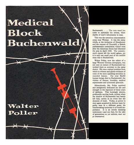 POLLER, WALTER - Medical Block, Buchenwald; the Personal Testimony of Inmate 996, Block 36
