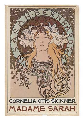 SKINNER, CORNELIA OTIS - Madame Sarah