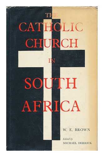 BROWN, WILLIAM ERIC (1893-1957) - The Catholic Church in South Africa